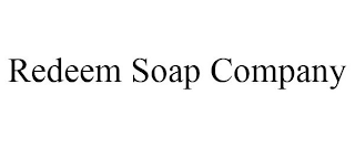 REDEEM SOAP COMPANY