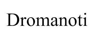 DROMANOTI