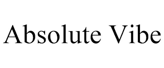 ABSOLUTE VIBE