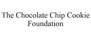 THE CHOCOLATE CHIP COOKIE FOUNDATION