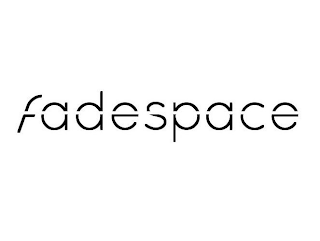 FADESPACE