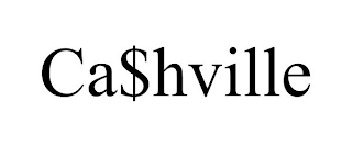 CA$HVILLE