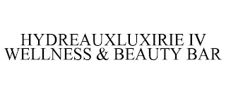 HYDREAUXLUXIRIE IV WELLNESS & BEAUTY BAR