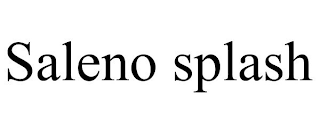 SALENO SPLASH