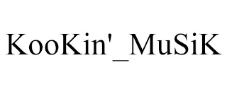 KOOKIN'_MUSIK