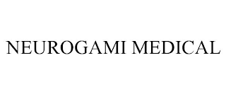 NEUROGAMI MEDICAL