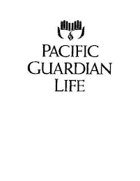 PACIFIC GUARDIAN LIFE