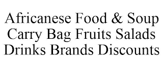 AFRICANESE FOOD & SOUP CARRY BAG FRUITS SALADS DRINKS BRANDS DISCOUNTS