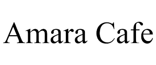 AMARA CAFE