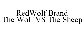 REDWOLF BRAND THE WOLF VS THE SHEEP