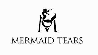 M MERMAID TEARS