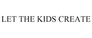 LET THE KIDS CREATE