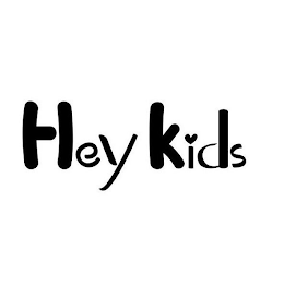 HEY KIDS