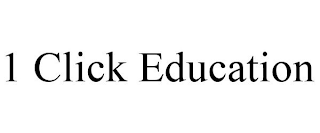 1 CLICK EDUCATION