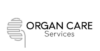 ORGAN CARE SERVICES