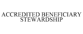 ACCREDITED BENEFICIARY STEWARDSHIP