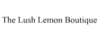 THE LUSH LEMON BOUTIQUE