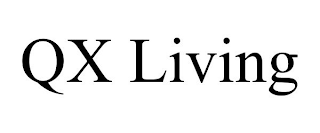 QX LIVING