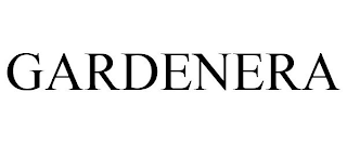 GARDENERA