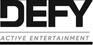 DEFY ACTIVE ENTERTAINMENT