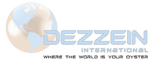 DEZZEIN INTERNATIONAL WHERE THE WORLD IS YOUR OYSTER