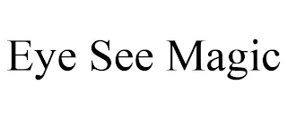 EYE SEE MAGIC