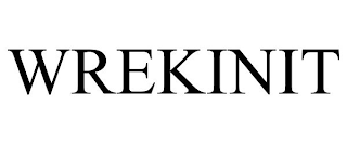 WREKINIT
