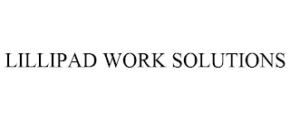 LILLIPAD WORK SOLUTIONS