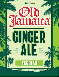 SINCE 1988 OLD JAMAICA GINGER BEER REGULAR