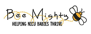 BEE MIGHTY HELPING NICU BABIES THRIVE