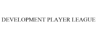 DEVELOPMENT PLAYER LEAGUE