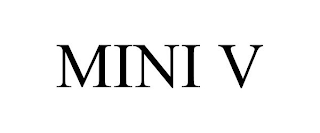 MINI V