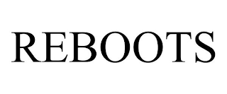 REBOOTS