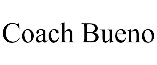 COACH BUENO