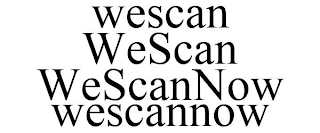 WESCAN WESCAN WESCANNOW WESCANNOW