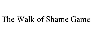 THE WALK OF SHAME GAME