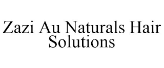 ZAZI AU NATURALS HAIR SOLUTIONS