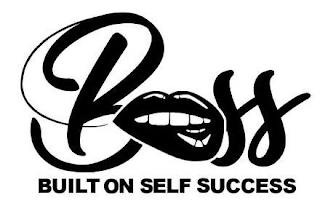 BOSS BUILT ON SELF SUCCESS