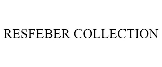 RESFEBER COLLECTION