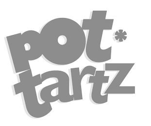 POT * TARTZ