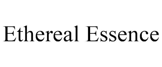 ETHEREAL ESSENCE