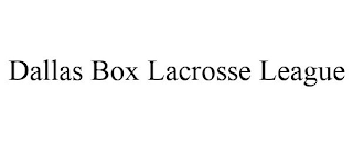 DALLAS BOX LACROSSE LEAGUE