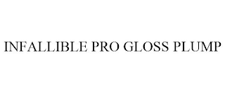 INFALLIBLE PRO GLOSS PLUMP