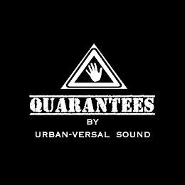 QUARANTEES BY URBAN-VERSAL SOUND