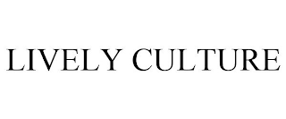 LIVELY CULTURE