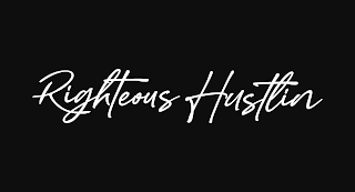 RIGHTEOUS HUSTLIN