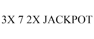 3X 7 2X JACKPOT