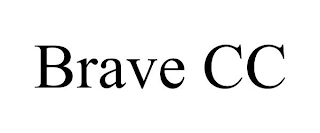 BRAVE CC