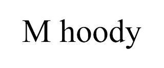 M HOODY