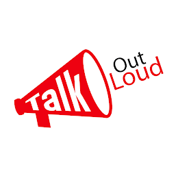 TALK OUT LOUD